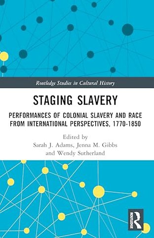 Staging Slavery