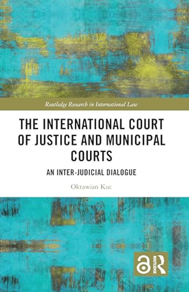 The International Court of Justice and Municipal Courts