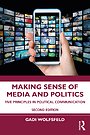 Making Sense of Media and Politics Making Sense of Media and Politics