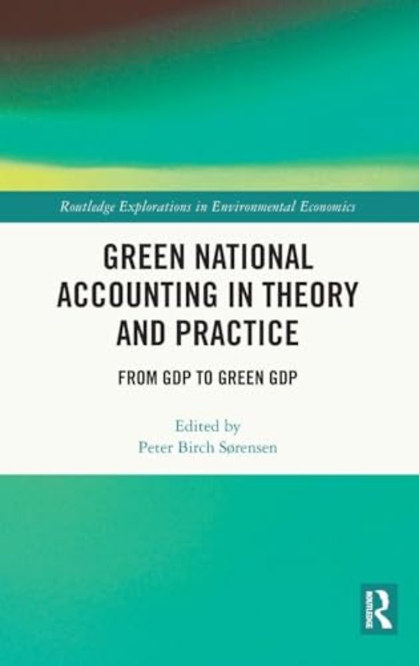 Green National Accounting in Theory and Practice