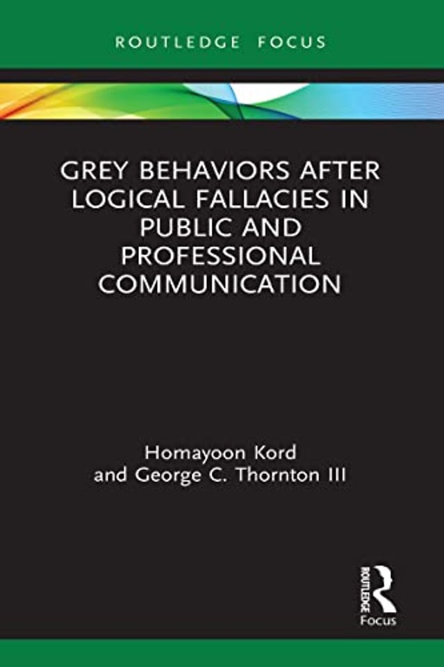 Grey Behaviors after Logical Fallacies in Public and Professional Communication