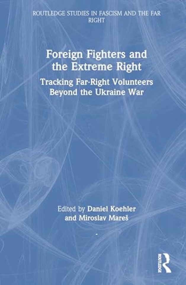 Foreign Fighters and the Extreme Right