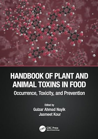 Handbook of Plant and Animal Toxins in Food
