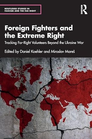 Foreign Fighters and the Extreme Right