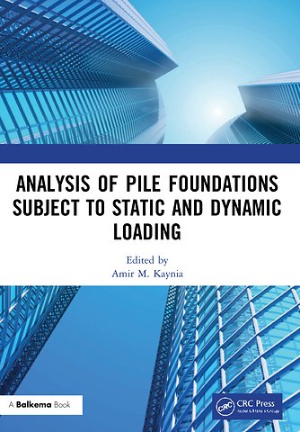 Analysis of Pile Foundations Subject to Static and Dynamic Loading