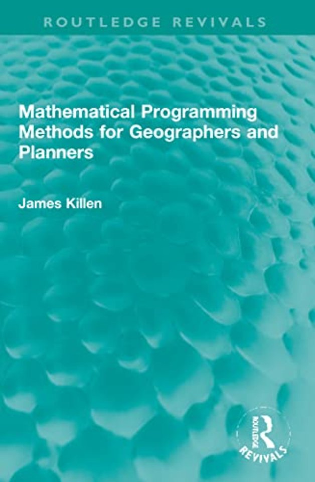 Mathematical Programming Methods for Geographers and Planners