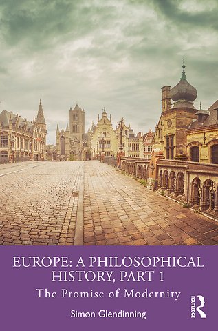 Europe: A Philosophical History, Part 1