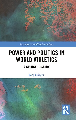 Power and Politics in World Athletics
