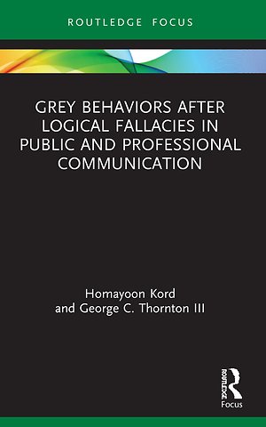 Grey Behaviors after Logical Fallacies in Public and Professional Communication