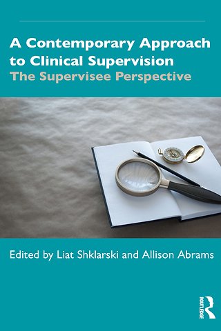 Contemporary Approach to Clinical Supervision