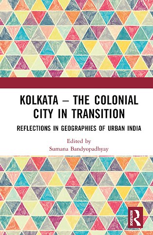 Kolkata — The Colonial City in Transition