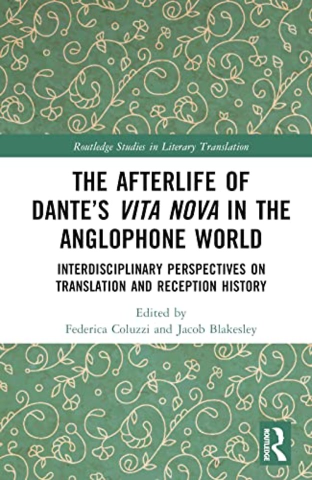 Afterlife of Dante’s Vita Nova in the Anglophone World