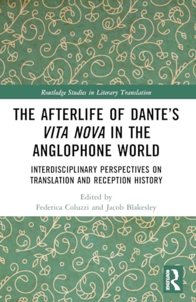 The Afterlife of Dante’s Vita Nova in the Anglophone World