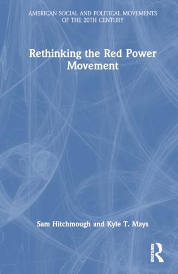 Rethinking the Red Power Movement