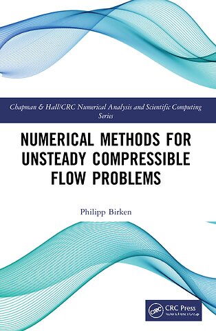 Numerical Methods for Unsteady Compressible Flow Problems