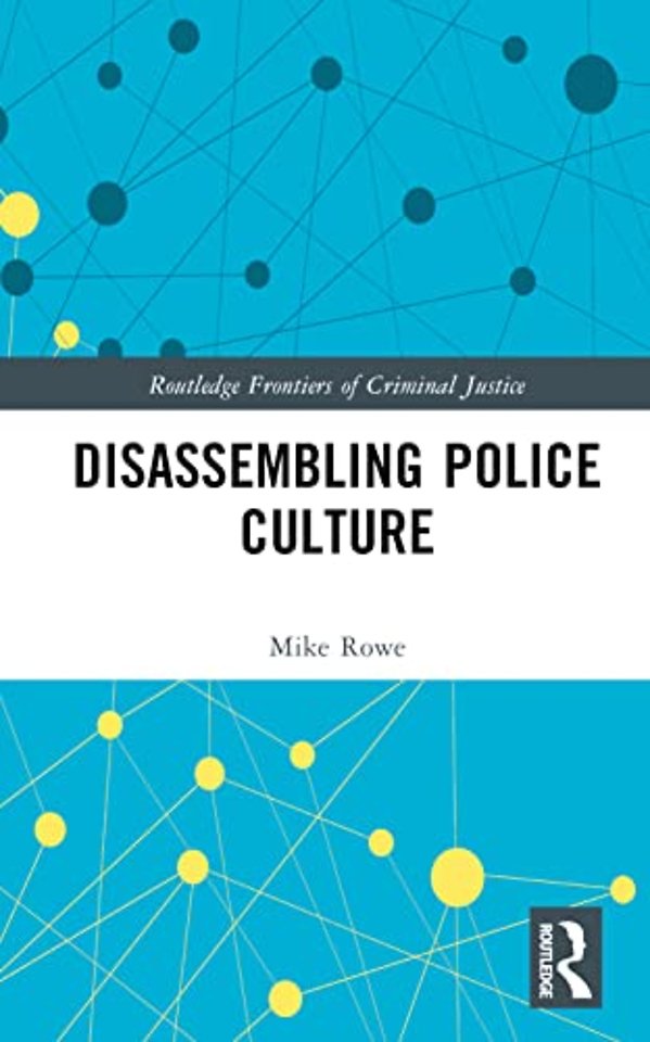 Disassembling Police Culture