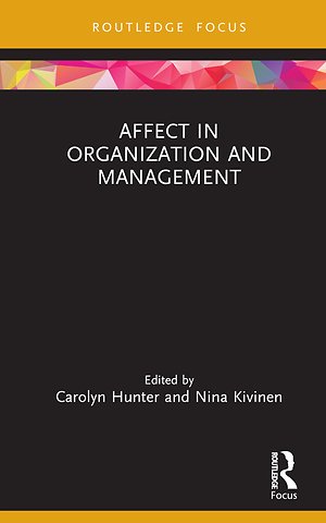 Affect in Organization and Management