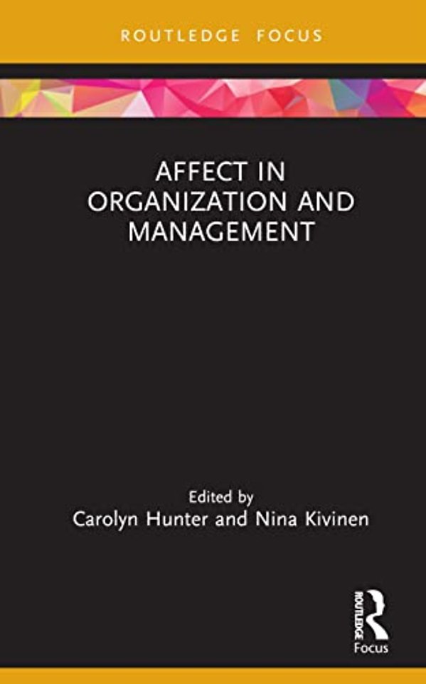 Affect in Organization and Management