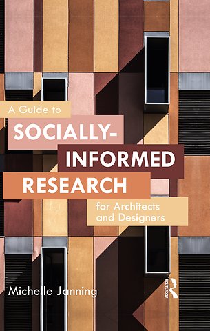 Guide to Socially-Informed Research for Architects and Designers