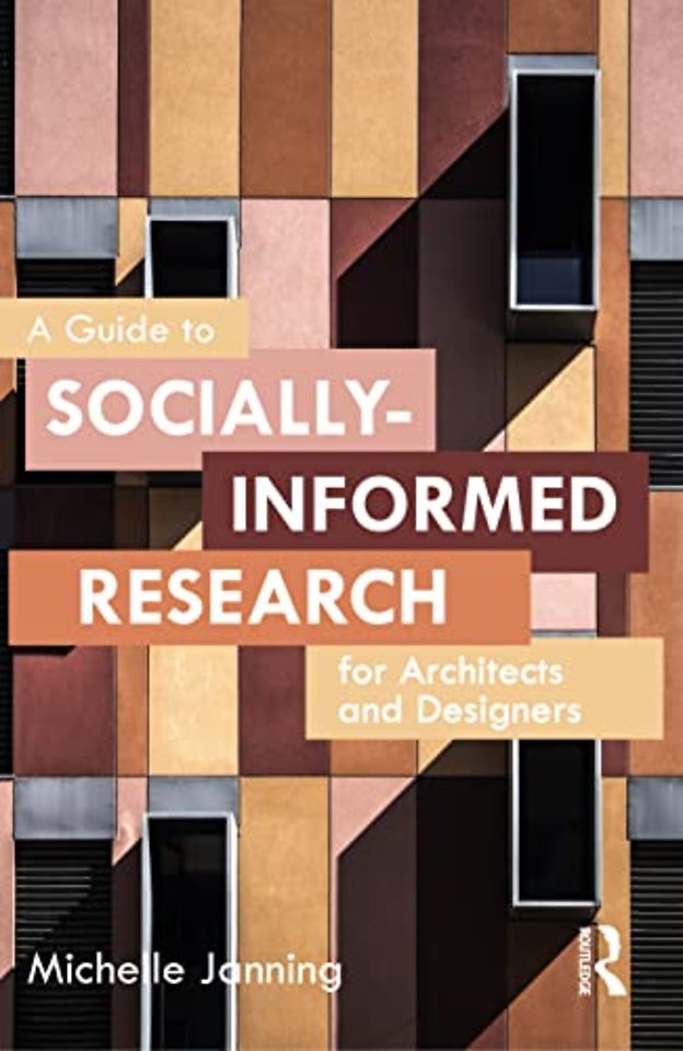 Guide to Socially-Informed Research for Architects and Designers