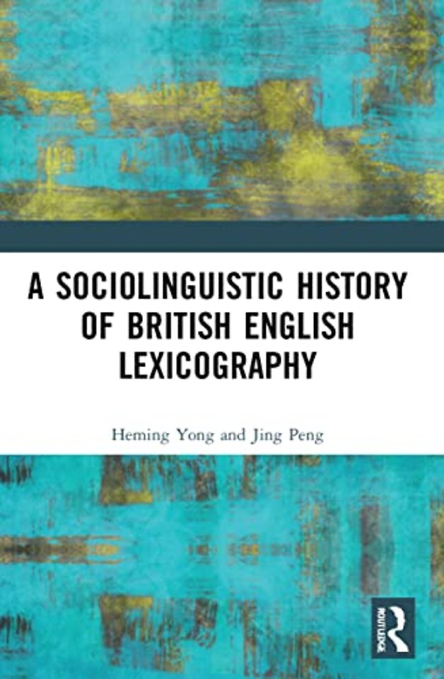 Sociolinguistic History of British English Lexicography