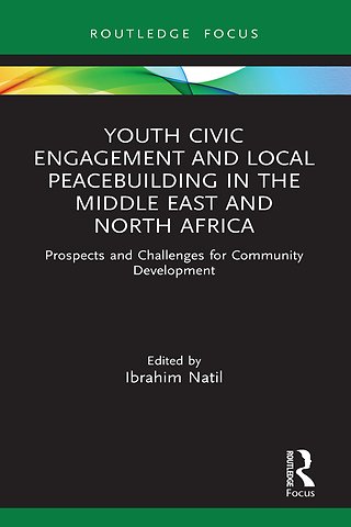 Youth Civic Engagement and Local Peacebuilding in the Middle East and North Africa