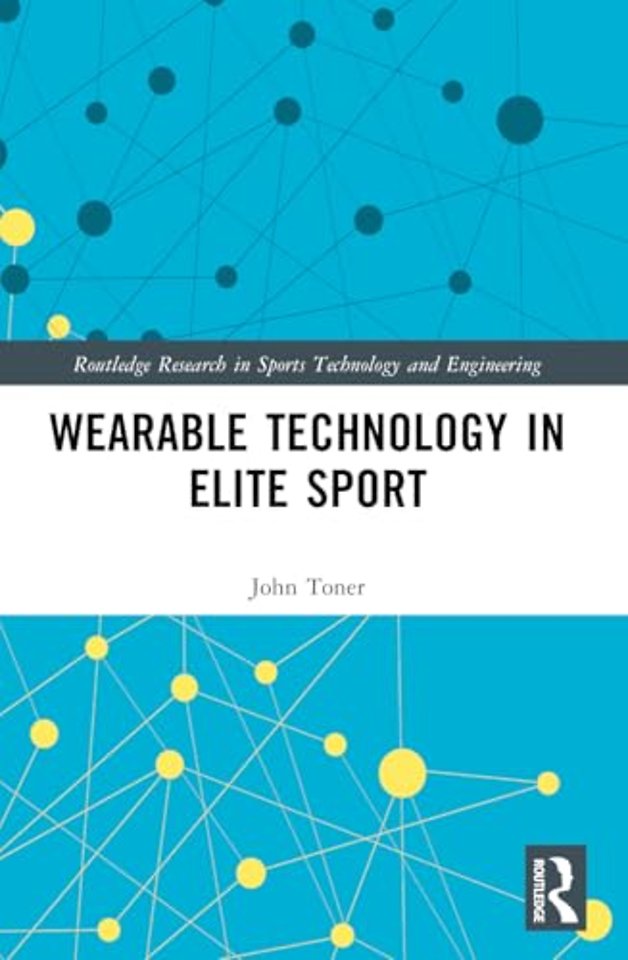 Wearable Technology in Elite Sport