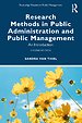 Research Methods in Public Administration and Public Management
