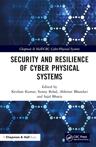 Security and Resilience of Cyber Physical Systems