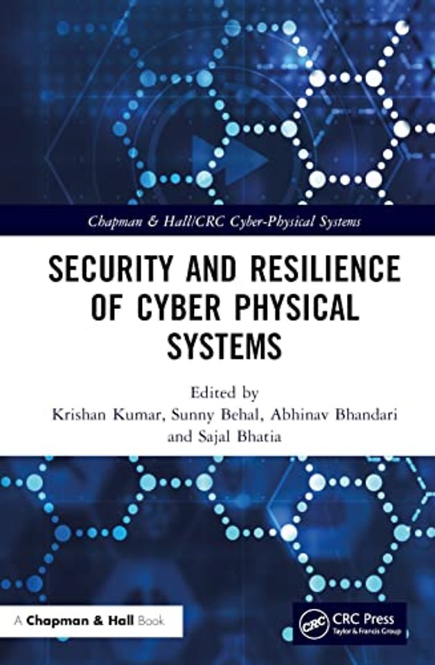 Security and Resilience of Cyber Physical Systems