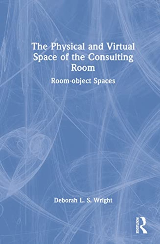 Physical and Virtual Space of the Consulting Room