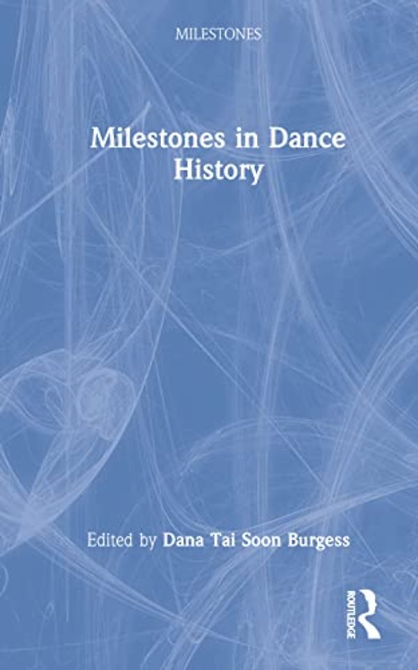 Milestones in Dance History