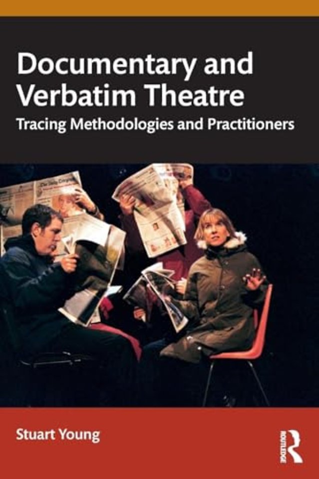Documentary and Verbatim Theatre