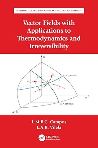 Vector Fields with Applications to Thermodynamics and Irreversibility