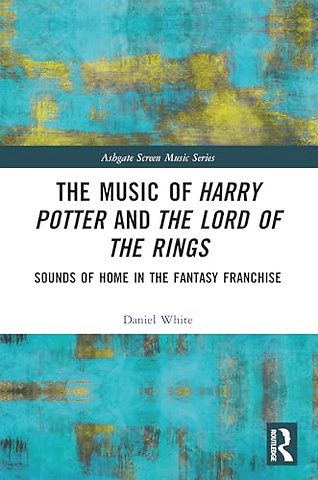 The Music of Harry Potter and The Lord of the Rings