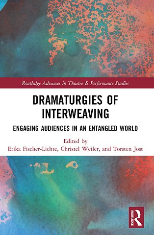 Dramaturgies of Interweaving