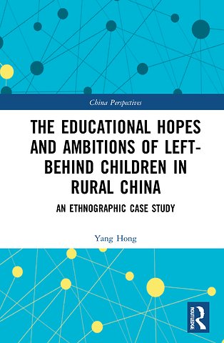 Educational Hopes and Ambitions of Left-Behind Children in Rural China
