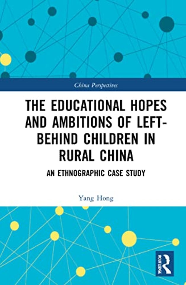 Educational Hopes and Ambitions of Left-Behind Children in Rural China