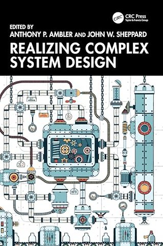 Realizing Complex Integrated Systems