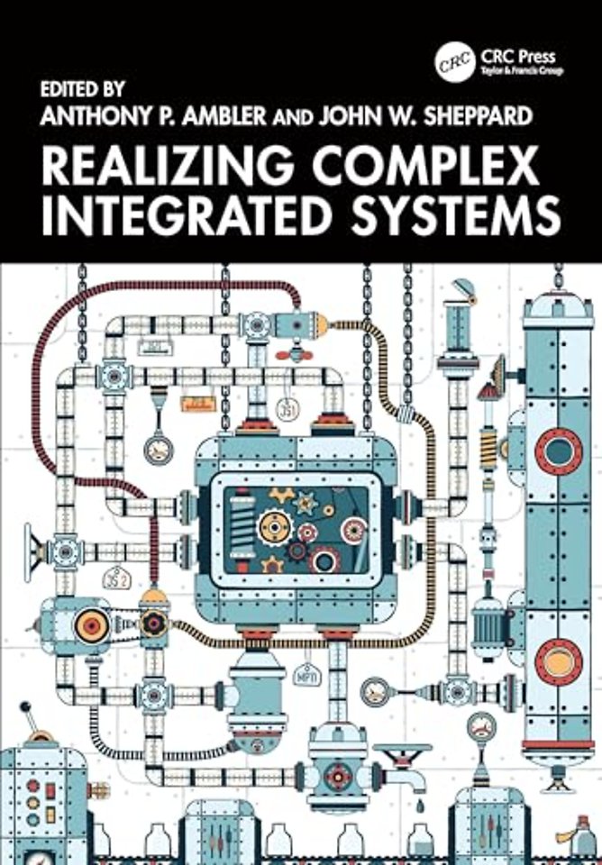 Realizing Complex Integrated Systems