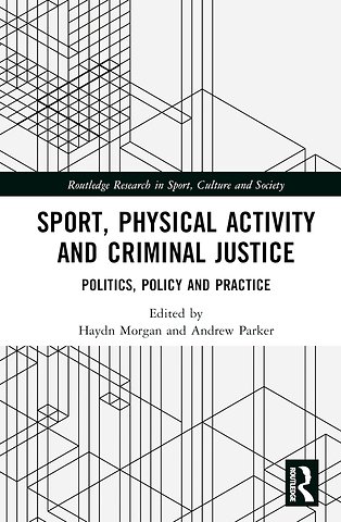 Sport, Physical Activity and Criminal Justice