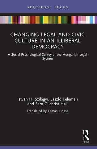 Changing Legal and Civic Culture in an Illiberal Democracy