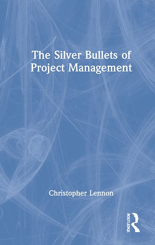 Silver Bullets of Project Management