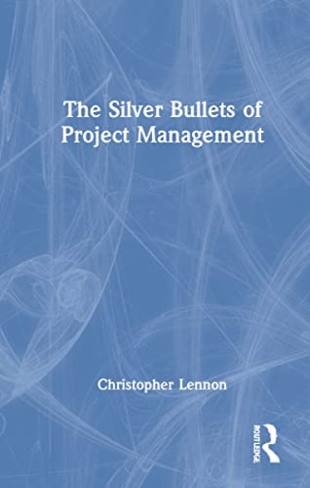 Silver Bullets of Project Management