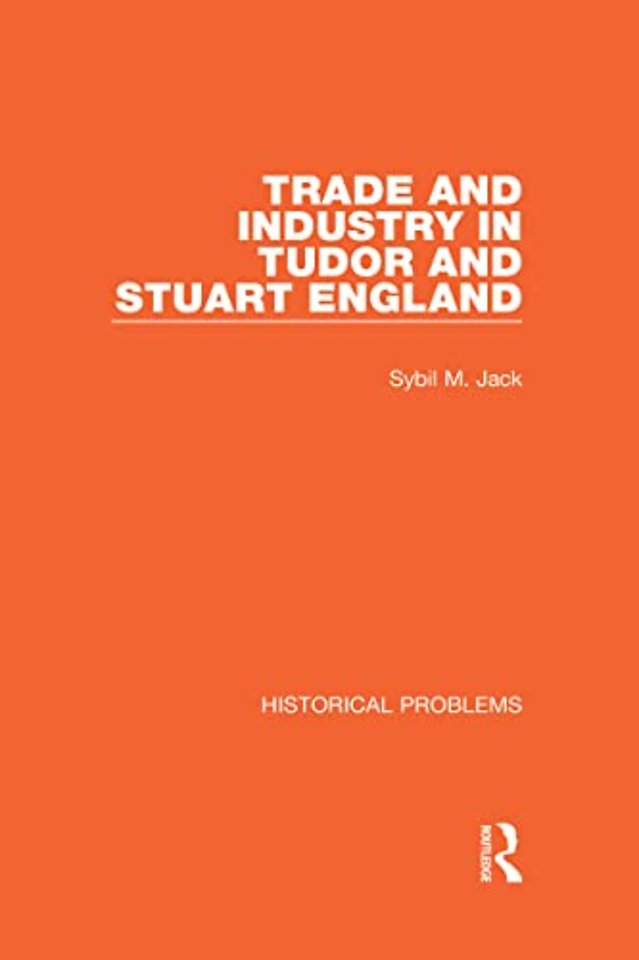 Trade and Industry in Tudor and Stuart England