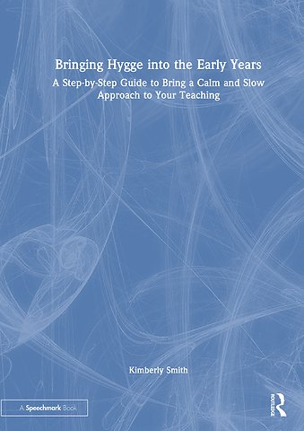 Bringing Hygge into the Early Years