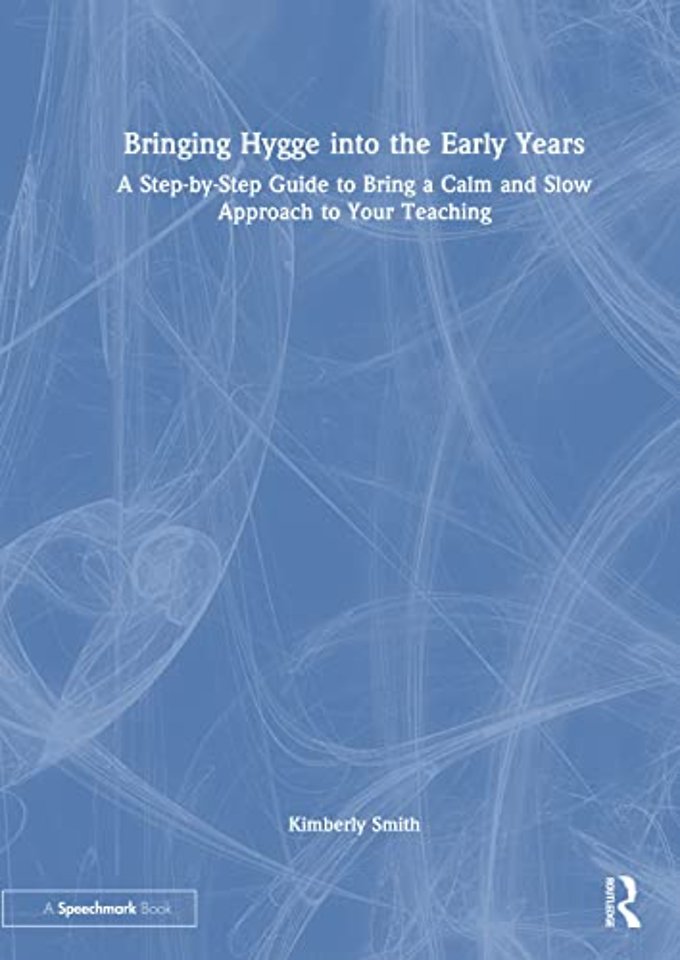 Bringing Hygge into the Early Years
