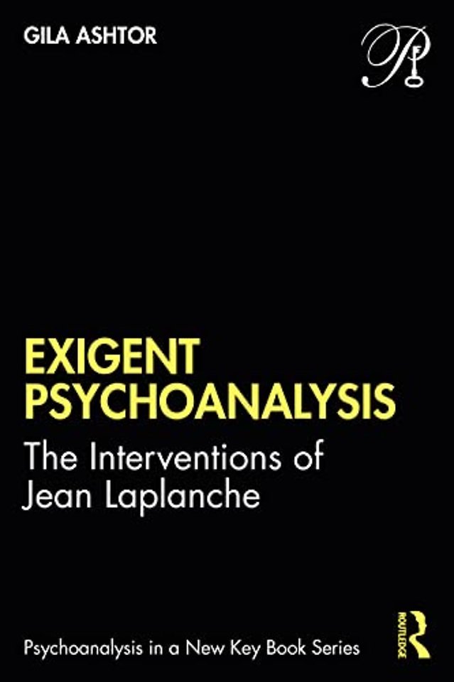 Exigent Psychoanalysis