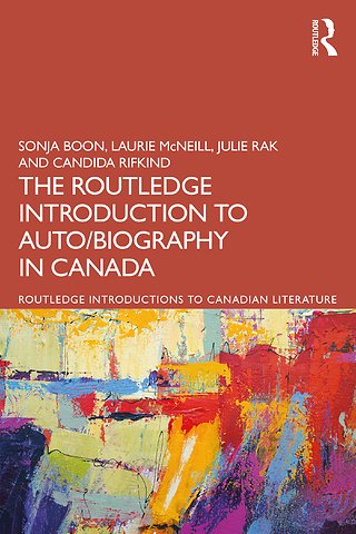 Routledge Introduction to Auto/biography in Canada
