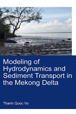 Modeling of Hydrodynamics and Sediment Transport in the Mekong Delta